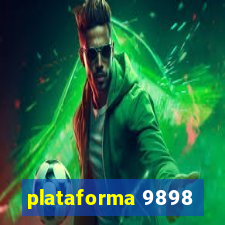 plataforma 9898